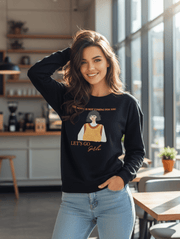 Let’s Go Girl Regular Sweatshirt – Everyday Comfort & Style